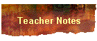 Teacher Notes